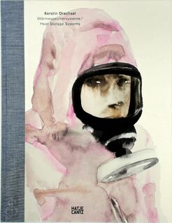 Kerstin Drechsel: Wärmespeichersysteme - Heat Storage Systems - Kerstin Drechsel, Birgit Effinger, Jack Halberstam, Angela McRobbie (ISBN 9783775732512)