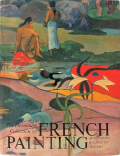 Hermitage Collection of French Painting from Mid 19th to Early 20th Century - Anna Barskaya, Antonina Izerghina (ISBN 9780810909083)