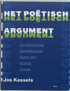 Het poëtisch argument - Jos Kessels (ISBN 9789085062059)