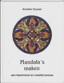Mandala's maken - Anneke Huyser (ISBN 9789020269994)