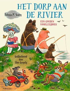 Het dorp aan de rivier - Patricia M. Scarry (ISBN 9789047619215)