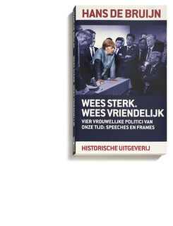 Wees sterk. Wees vriendelijk - Hans de Bruijn (ISBN 9789065541109)