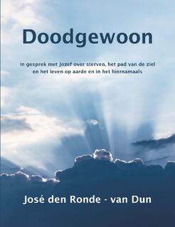 Doodgewoon - José den Ronde-van Dun (ISBN 9789492632470)
