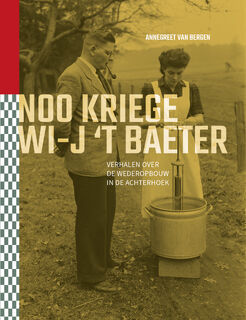 Noo kriege wi-j 't baeter - Annegreet van Bergen (ISBN 9789492108296)