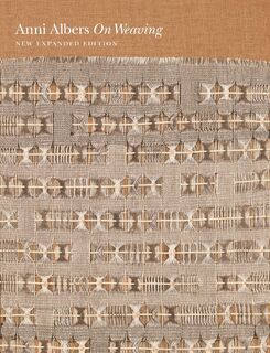 On Weaving - Anni Albers (ISBN 9780691177854)