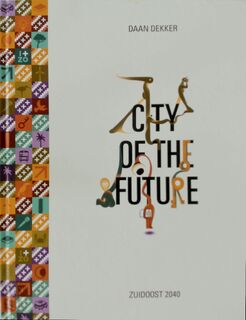 City of the future - Daan Dekker