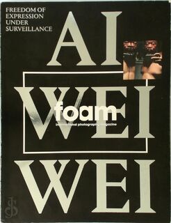Foam #43 AI WEIWEI - Ai Weiwei (ISBN 9789491727825)