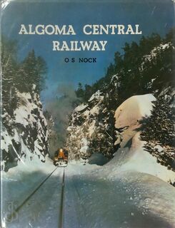 Algoma Central Railway - Oswald Stevens Nock (ISBN 9780713615715)