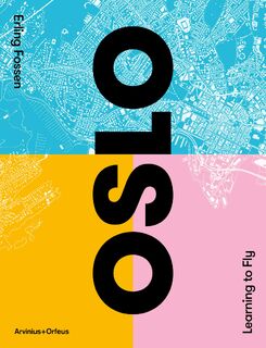 Oslo - Erling Fossen (ISBN 9789187543982)