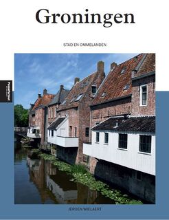 Groningen - Jeroen Wielaert (ISBN 9789493358829)