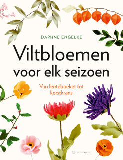 Viltbloemen voor elk seizoen - Daphne Engelke (ISBN 9789000395989)