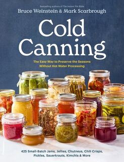 Cold Canning - Bruce Weinstein, Mark Scarbrough (ISBN 9780316577977)