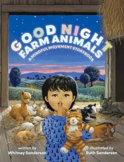 Good Night, Farm Animals - Whitney Sanderson, Ruth Sanderson (ISBN 9781623716592)