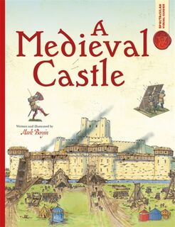 Spectacular Visual Guides: A Medieval Castle - Mark Bergin (ISBN 9781800787759)