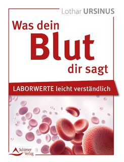 Was dein Blut dir sagt - Lothar Ursinus (ISBN 9783843415569)