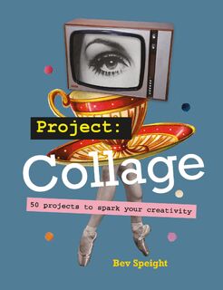 Tate: Project Collage - Bev Speight (ISBN 9781781579534)