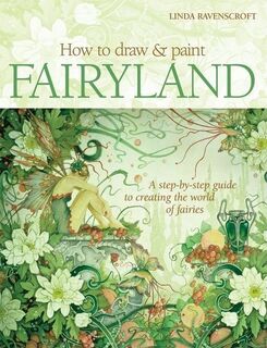 HT DRAW & PAINT FAIRYLAND - Linda Ravenscroft (ISBN 9780764139536)