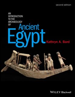 An Introduction to the Archaeology of Ancient Egypt - Kathryn A. (Boston University) Bard (ISBN 9780470673362)