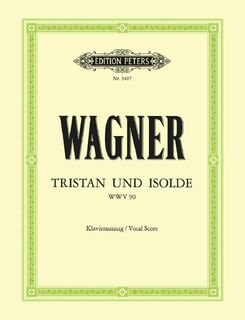 Tristan und Isolde (Oper in 3 Akten) WWV 90 - Richard Wagner (ISBN 9790014016159)