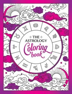 The Astrology Coloring Book: A Cosmic Journey of Color and Creativity - Summersdale Publishers (ISBN 9781837994441)