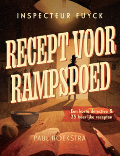 Recept voor rampspoed - Paul Hoekstra (ISBN 9789083272580)