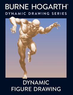 Hogarth, B: Dynamic Figure Drawing - Burne Hogarth (ISBN 9780823015757)