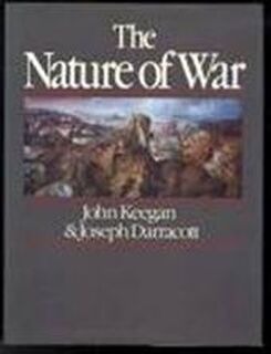 The nature of war - John Keegan, Joseph Darracott