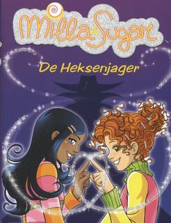 Milla en sugar (08): de heksenjager - Prunella Bat (ISBN 9789054618737)