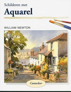 Schilderen met Aquarel - William Newton (ISBN 9789021329826)