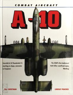 A-10 - Bill Sweetman, Lindsay Peacock (ISBN 9780861016785)