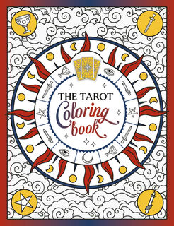 The Tarot Coloring Book: A Mystical Journey of Color and Creativity - Summersdale Publishers (ISBN 9781837993406)