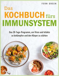 Das Kochbuch fürs Immunsystem - Fern Green (ISBN 9783742320186)
