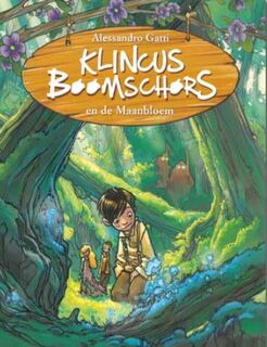Klincus Boomschors en de maanbloem - Alessandro Gatti (ISBN 9789054617426)