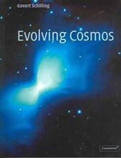 Evolving cosmos - Govert Schilling (ISBN 9780521833257)