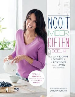 Nooit meer diëten deel 4 - Sandra Bekkari (ISBN 9789089317940)
