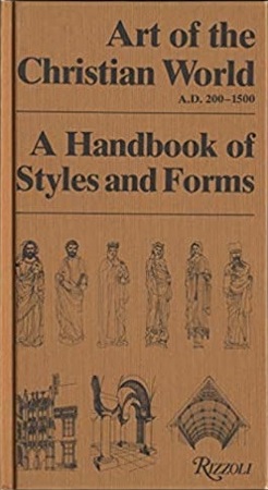 Art of the Christian world - A handbook of styles and forms A.D. 200-1500 - Yves Christe, Tania Velmans, And Others