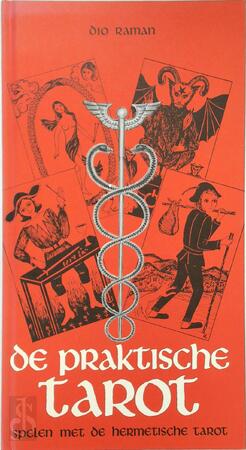 De praktische tarot - Dio Raman