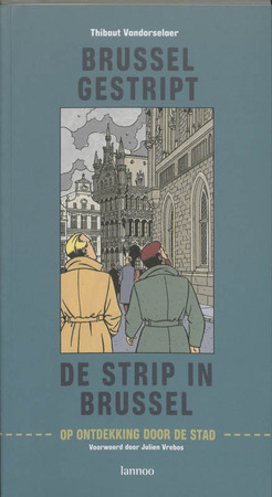 Brussel gestript - De strip in Brussel - T. Vandorselaer