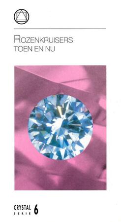 Rozenkruisers toen en nu - K. Dietzfelbinger