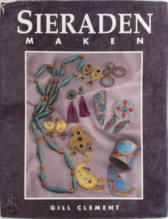 Sieraden maken - Gill Clement, Monique van den Reijen (ISBN 9789056610067)