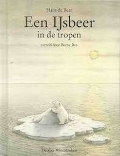 Ysbeer in de tropen - Beer (ISBN 9789025831370)
