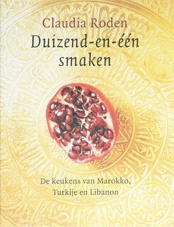 Duizend-en-een smaken - Claudia Roden (ISBN 9789059564725)