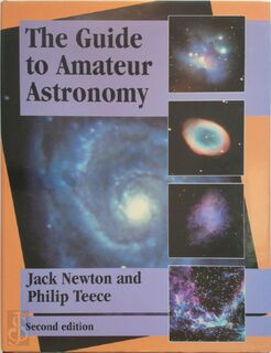 The Guide to Amateur Astronomy - Jack Newton, Philip Teece (ISBN 9780521444927)