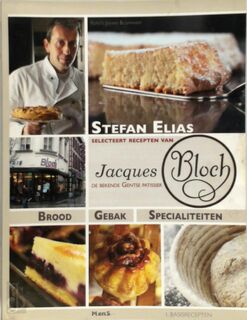 Stefan Elias selecteert recepten van Jacques Bloch - Unknown (ISBN 9789081794305)