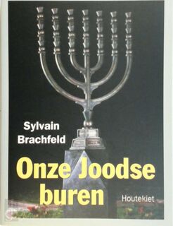 Onze joodse buren - Sylvain Brachfeld (ISBN 9789052405537)
