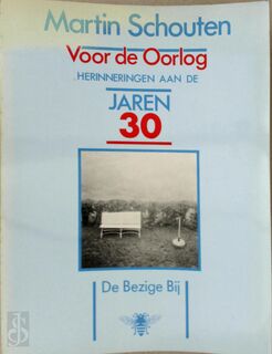 Voor de oorlog - Martin Schouten (ISBN 9789064731174)