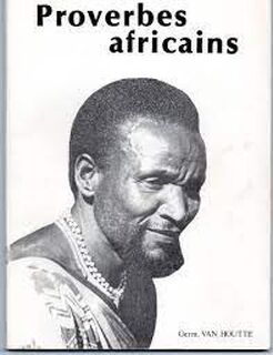 Proverbes africains - Germain van Houtte