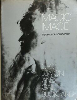 The Magic Image - Cecil Beaton, Gail Buckland (ISBN 9781851453436)