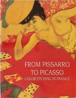 From Pissarro to Picasso - Curtis Cate, Professor Phillip Dennis Cate, Phillip Dennis Cate, Marianne Grivel, Bibliothèque Nationale (France), Jane Voorhees Zimmerli Art Museum (ISBN 9782080135384)