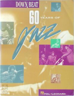 Down Beat - 60 Years Of Jazz - Frank Alkyer, John McDonough (ISBN 9780793534913)